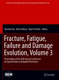 Fracture, Fatigue, Failure and Damage Evolution , Volume 3 (eBook, PDF)