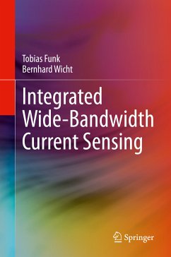 Integrated Wide-Bandwidth Current Sensing (eBook, PDF) - Funk, Tobias; Wicht, Bernhard
