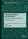 Territorial Politics and Secession (eBook, PDF)