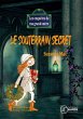 Le souterrain secret (eBook, ePUB) - Bild 1