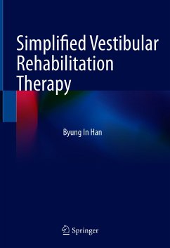 Simplified Vestibular Rehabilitation Therapy (eBook, PDF) - Han, Byung In
