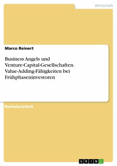 Business Angels und Venture-Capital-Gesellschaften. Value-Adding-Fähigkeiten bei Frühphaseninvestoren (eBook, PDF) - Reinert, Marco
