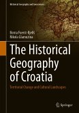 The Historical Geography of Croatia (eBook, PDF)