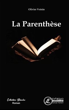 La Parenthèse (eBook, ePUB) - Voisin, Olivier