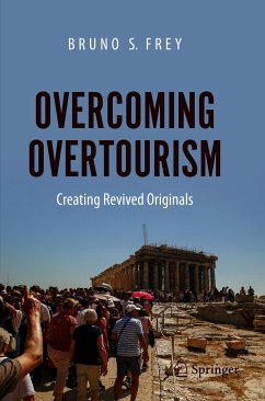 Overcoming Overtourism (eBook, PDF) - Frey, Bruno S.