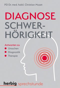 Diagnose Schwerhörigkeit (eBook, ePUB) - Mozet, Christian