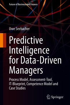 Predictive Intelligence for Data-Driven Managers (eBook, PDF) - Seebacher, Uwe