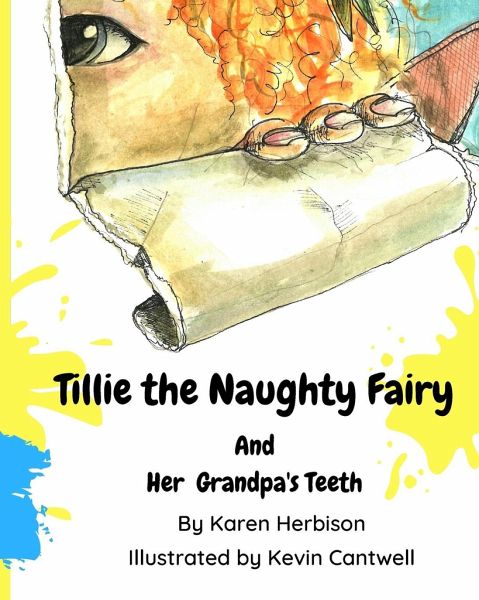 Tillie the Naughty Fairy and Grandpa's Teeth