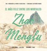 El Más Feliz Entre Los Mortales: Zhao Mengfu (Spanish Edition)