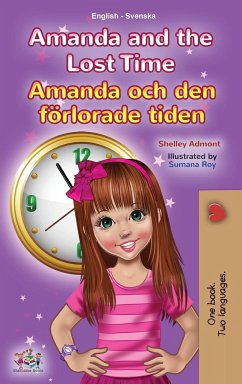 Amanda and the Lost Time (English Swedish Bilingual Book for Kids) - Admont, Shelley; Books, Kidkiddos