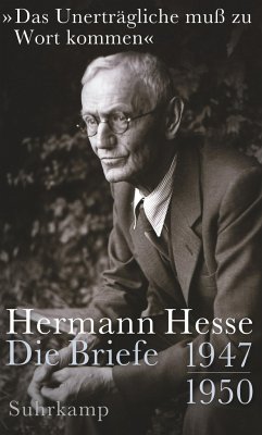 »Das Unerträgliche muß zu Wort kommen« - Hesse, Hermann