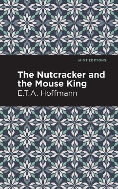 The Nutcracker and the Mouse King - Hoffman, E. T. A.