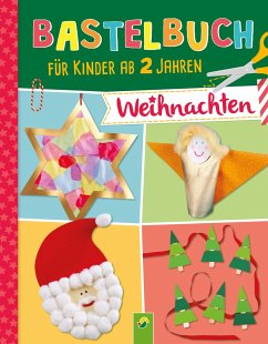 Bastelbuch für Kinder ab 2 Jahren Weihnachten - Holzapfel, Elisabeth