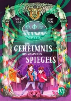 Das Geheimnis des magischen Spiegels / Das Haus auf Hoarder Hill Bd.2 - Lish, Mikki;Ngai, Kelly