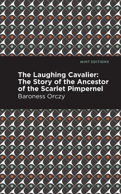 The Laughing Cavalier - Orczy, Emmuska