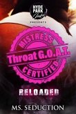 Mistress Certified: Throat G.O.A.T.