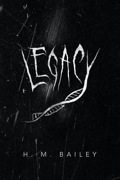 Legacy - Bailey, H. M.