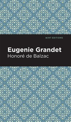 Eugenie Grandet - Balzac, Honoré de