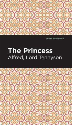 The Princess - Tennyson, Alfred Lord