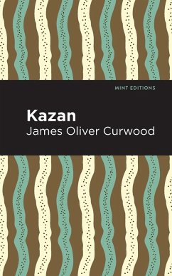 Kazan - Curwood, James Oliver