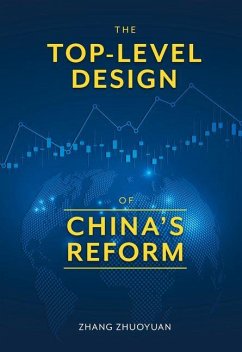 The Top-Level Design of China's Reform - Zhang, Zhuoyuan