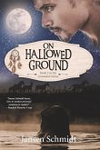 On Hallowed Ground: Book 2 in the Grounded Series Volume 2