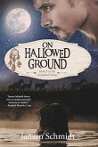 On Hallowed Ground: Book 2 in the Grounded Series Volume 2