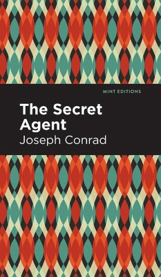 The Secret Agent - Conrad, Joseph