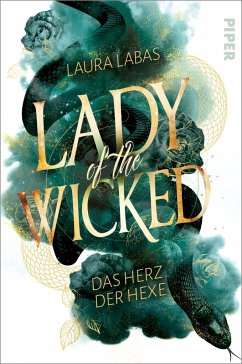 Das Herz der Hexe / Lady of the Wicked Bd.1 - Labas, Laura