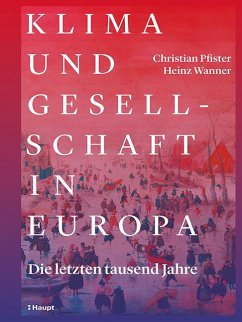 Klima und Gesellschaft in Europa - Pfister, Christian;Wanner, Heinz