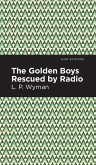The Golden Boys Rescued by Radio