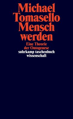 Mensch werden - Tomasello, Michael