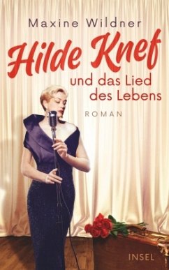 Hilde Knef und das Lied des Lebens - Wildner, Maxine