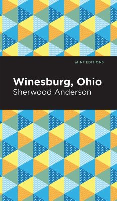 Winesburg, Ohio - Anderson, Sherwood