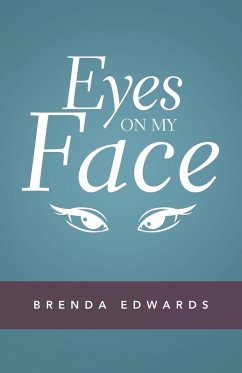 Eyes on My Face - Edwards, Brenda