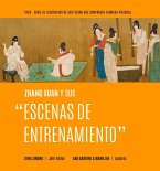 Zhang Xuan Y Sus &quote;Escenas de Entrenamiento&quote; (Spanish Edition)