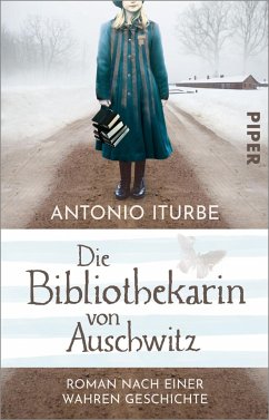 Die Bibliothekarin von Auschwitz - Iturbe, Antonio