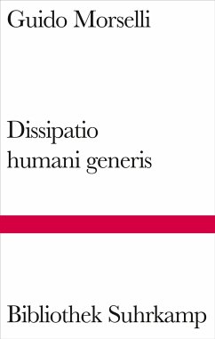 Dissipatio humani generis - Morselli, Guido