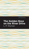 The Golden Boys on the River Drive