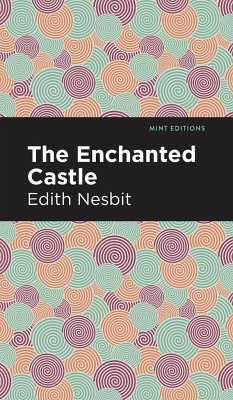 The Enchanted Castle - Nesbit, Edith