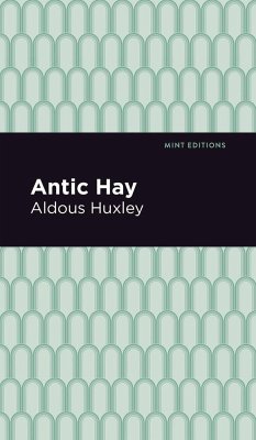 Antic Hay - Huxley, Aldous