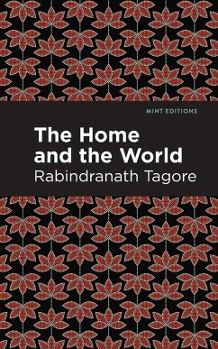 The Home and the World - Tagore, Rabindranath