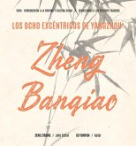 Los Ocho Excéntricos de Yangzhou: Zheng Banqiao (Spanish Edition)