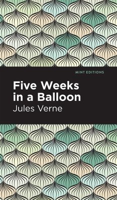 Five Weeks in a Balloon - Verne, Jules