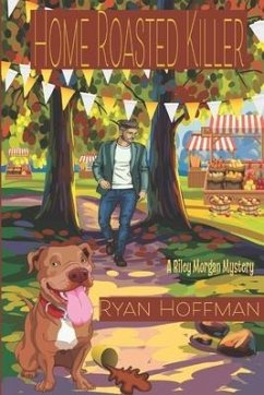 Home Roasted Killer: A Riley Morgan Mystery - Hoffman, Ryan