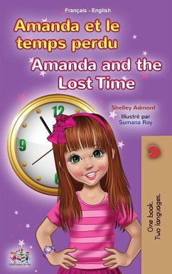 Amanda and the Lost Time (French English Bilingual Book for Kids) - Admont, Shelley; Books, Kidkiddos