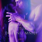 Zamiast sztuki dotknij mnie! - opowiadanie erotyczne (MP3-Download)