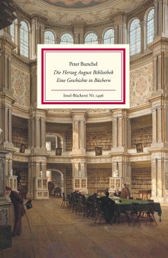 Die Herzog August Bibliothek - Burschel, Peter