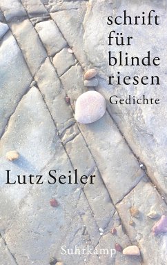 schrift für blinde riesen - Seiler, Lutz