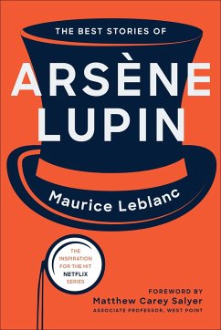 The Best Stories of Arsène Lupin - Leblanc, Maurice